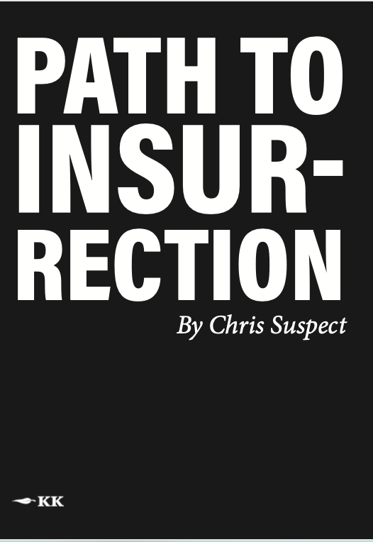 Path To Insurrection by Chris Suspect